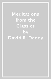 Meditations from the Classics
