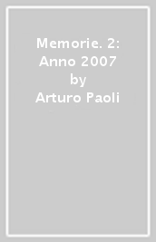 Memorie. 2: Anno 2007