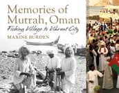 Memories of Mutrah, Oman