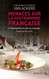 Menaces sur la gastronomie française