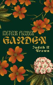 Meteor Flower Garden