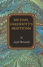 Michael Oakeshott s Skepticism