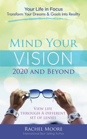 Mind Your Vision - 2020 and Beyond
