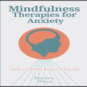 Mindfulness Therapies for Anxiety