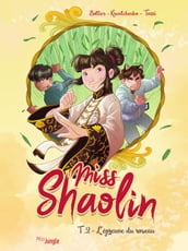 Miss Shaolin - Tome 2 - L épreuve du roseau