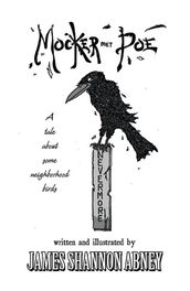Mocker Met Poe: A tale about some neighborhood birds