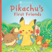 Monpoke Picture Book: Pikachu s First Friends