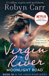 Moonlight Road (A Virgin River Novel, Book 10)