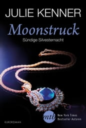 Moonstruck - Sündige Silvesternacht