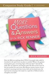 More Questions and Answers With Rick Renner Study Guide