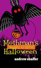 Mothman s Happy Cryptid Halloween