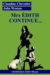 Mrs ÉDITH CONTINUE...