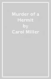 Murder of a Hermit
