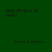 Must We Burn de Sade?