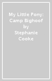 My Little Pony: Camp Bighoof