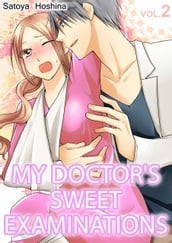 My doctor s Sweet examinations Vol.2