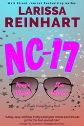 NC-17, A Romantic Comedy Mystery Novel