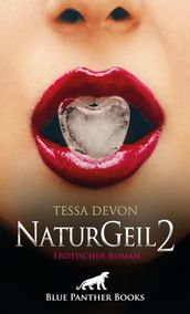 NaturGeil 2 Erotischer Roman