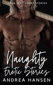Naughty Erotic Stories - Taboo Sexy Short Stories
