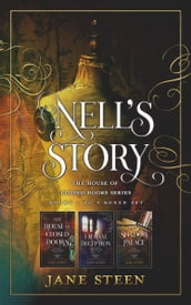 Nell s Story: The House of Closed Doors series Books 1 to 3 Boxed Set