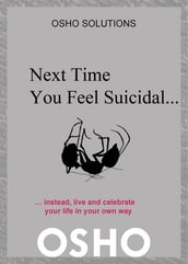 Next Time You Feel Suicidal?