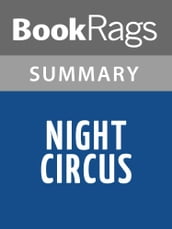 Night Circus by Erin Morgenstern Summary & Study Guide