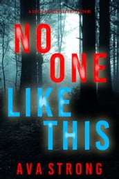 No One Like This (A Sofia Blake FBI Suspense ThrillerBook Five)