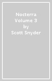 Nocterra Volume 3