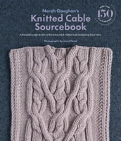Norah Gaughan s Knitted Cable Sourcebook