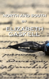 North And South, By Elizabeth Gaskell