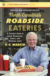 North Carolina s Roadside Eateries, Revised and Expanded Edition