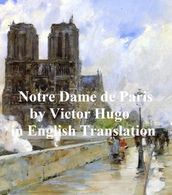 Notre Dame de Paris or The Hunchback of Notre Dame, in English translation
