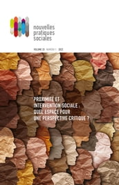 Nouvelles pratiques sociales Volume 33, numéro 1, printemps 2022 Proximité et intervention sociale : quel espace pour une perspective critique ?