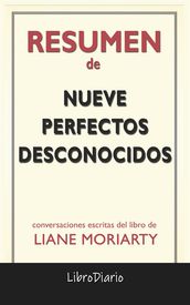 Nueve Perfectos Desconocidos de Liane Moriarty: Conversaciones Escritas
