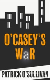 O Casey s War