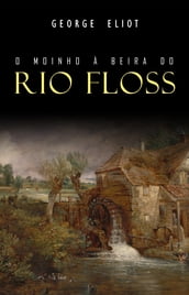 O Moinho à Beira do Rio Floss