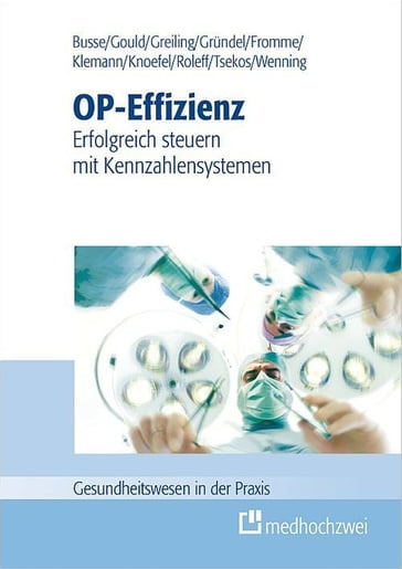 OP-Effizienz - Ansgar Klemann - Carmen Fromme - Oliver Grundel - Thomas Busse - Bradley P. Gould - Michael Greiling