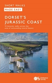 OS Short Walks Made Easy - Dorset s Jurassic Coast