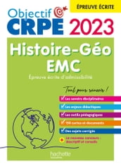 Objectif CRPE 2023 - Histoire-Géographie-EMC - épreuve écrite d admissibilité
