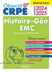 Objectif CRPE 2024 - 2025 - Histoire-Géographie-EMC - épreuve écrite d admissibilité