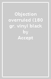 Objection overruled (180 gr. vinyl black
