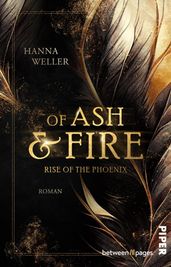 Of Ash and Fire  Rise of the Phoenix