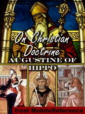 On Christian Doctrine (De Doctrina Christiana) (Mobi Classics)