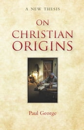 On Christian Origins