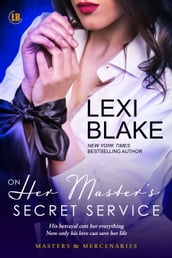 On Her Master s Secret Service, Masters and Mercenaries, Book 4