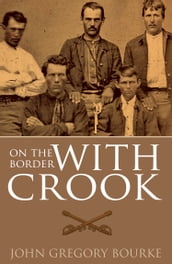 On the Border with Crook (Expanded, Annotated)