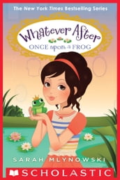 Once Upon a Frog (Whatever After #8)