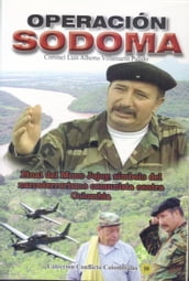 Operación Sodoma- Final del Mono Jojoy, símbolo del narcoterrorismo comunista contra Colombia