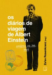 Os diários de viagem de Albert Einstein: América do Sul, 1925