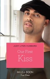 Our First Kiss (Kimani Hotties, Book 44)